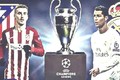 Hành trình tới CK Champions League của Real Madrid và Atletico Madrid