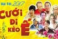 Cười ra nước mắt với hài Tết 2017 “Cưới đi kẻo ế“