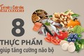 [INFOGRAPHIC]: Top thực phẩm giúp tăng cường sức khỏe não bộ