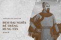 10 vị vua đánh trận nổi danh sử Việt, khiến ngoại bang kinh sợ