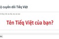 Tên bạn là gì nếu chuyển từ Tiếng Việt sang “Tiếq Việt”? 