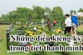 8 điều kiêng kỵ Tết Thanh Minh 2022