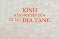 Độc đáo "Kinh Bản nguyện của Bồ Tát Địa Tạng" vừa được ấn tống