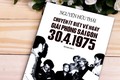 “Chuyện ít biết về ngày Giải phóng Sài Gòn 30/4/1975"