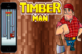 Timberman: Game “tiều phu đốn củi” gây nghiện ngang Flappy bird