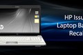 HP triệu hồi hàng loạt laptop có nguy cơ cháy nổ