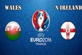 Euro 2016 Xứ Wales - Bắc Ireland: Nội chiến vương quốc Anh