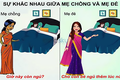 Cười ngất trước sự khác biệt giữa mẹ chồng và mẹ đẻ