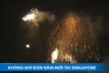 Màn pháo hoa kỳ ảo chào năm mới 2015 ở Singapore