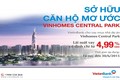 Mua nhà dự án Vinhomes Central Park, nhận ưu đãi cho vay