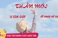 Soi chiếu tử vi tuần mới đầy biến động của 12 con giáp