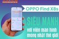 [INFOGRAPHIC] OPPO Find X8s siêu mạnh với viền màn hình mỏng nhất thế giới