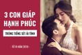 3 con giáp yêu sớm cưới vội nhưng hạnh phúc vô tận, viên mãn trọn đời