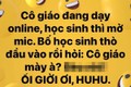 Con học online quên tắt mic, bố nói một câu cô giáo SỐC