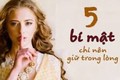 5 bí mật luôn giấu kín trong lòng, làm sai sẽ phải trả giá