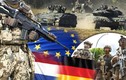 Châu Âu muốn xây dựng quân đội riêng để "đấu Nga - thoát Mỹ"