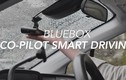 Bluebox Co-pilot, camera hành trình chẩn đoán cả lỗi động cơ ôtô