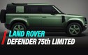 Land Rover Defender 75th Limited Edition ra mắt, từ 2,2 tỷ đồng