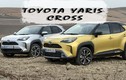 Toyota Yaris Cross 2023 - bản gầm cao của Vios giá rẻ sắp về Việt Nam?