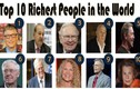 Cận mặt 10 người giàu nhất thế giới trong năm qua
