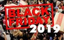 Tính chuẩn Black Friday 2019 sẽ là ngày nào?