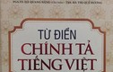 Từ điển Chính tả tiếng Việt nhiều lỗi... chính tả: Tạm đình chỉ phát hành 