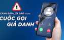 Mất 15 tỷ đồng sau cuộc gọi hình ảnh với người tự xưng thiếu tướng Bộ Công an