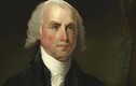 Bật mí thú vị về Tổng thống Mỹ James Madison