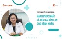 [e-Magazine] TS Nguyễn Thị Ngọc Dung: Hạnh phúc là đem bình an cho bệnh nhân 