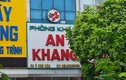 Hà Nội: Phòng khám An Khang bị tố nhiều sai phạm?