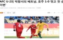 Báo Hàn Quốc chỉ ra cầu thủ nguy hiểm nhất của U23 Việt Nam