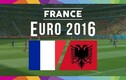 Euro 2016 Pháp - Albania: Tấm vé đi tiếp cho đội chủ nhà