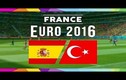 Euro 2016 Tây Ban Nha - Thổ Nhĩ Kỳ: Bóng dáng nhà vua 