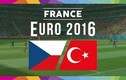 Euro 2016 CH Czech - Thổ Nhĩ Kỳ: Chiến đấu đến cùng