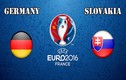 Euro 2016 Đức - Slovakia: Khi ông kẹ lên tiếng 