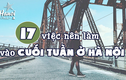 Bạn làm gì vào ngày cuối tuần ở Hà Nội?