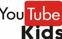 Đã có YouTube Kids phiên bản dành cho Việt Nam