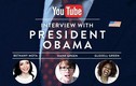 Phỏng vấn trực tiếp Tổng thống Mỹ Obama ngay trên Youtube
