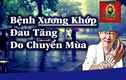 Thời tiết lạnh, ẩm thấp: kẻ thù của bệnh xương khớp