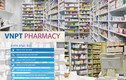 VNPT Pharmacy: Giải pháp hữu dụng quản lý hoạt động kinh doanh thuốc tân dược