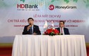 HDBank và MoneyGram ký kết hợp tác chi trả kiều hối tại nhà
