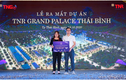 TNR Grand Palace Thái Bình - chất riêng làm nên thương hiệu
