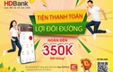 HDBank triển khai nhiều chương trình ưu đãi phục vụ Khách hàng số