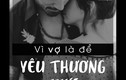 Nếu không nghe lời mẹ khuyên chắc chắn tôi sẽ hối hận vì để mất vợ