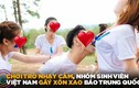 Video: Sinh viên Việt chơi trò nhạy cảm gây xôn xao hot nhất tuần