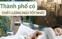Có một nơi tại Việt Nam được mệnh danh "thành phố ngủ ngon nhất"