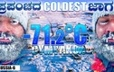 Trải nghiệm không tưởng ở nơi lạnh nhất thế giới -71 độ C