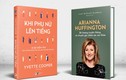 2 cuốn sách truyền cảm hứng cho phụ nữ lên tiếng, theo đuổi lý tưởng