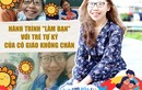 Chuyện của Thu Thủy: Từ cô gái không chân, bị mẹ bỏ rơi đến việc “nén cơn đau” trở thành giáo viên dạy trẻ tự kỷ