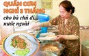 Độc lạ quán cơm hơn 60 năm ở Sài Gòn: Khách muốn ăn phải tìm bà chủ để xem “đi nước ngoài về chưa?”